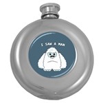 Yeti - I saw a man Round Hip Flask (5 oz) Front