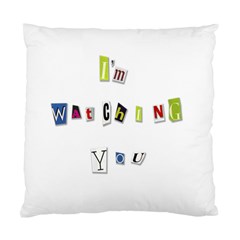 I Am Watching You Standard Cushion Case (two Sides) by Valentinaart