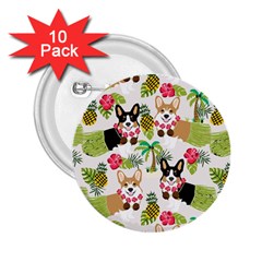 Hula Corgis Fabric 2 25  Buttons (10 Pack)  by Celenk