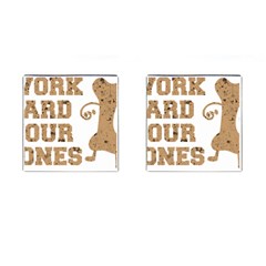 Work Hard Your Bones Cufflinks (square) by Melcu