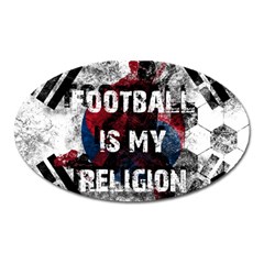 Football Is My Religion Oval Magnet by Valentinaart