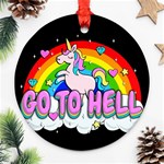 Go to Hell - Unicorn Ornament (Round) Front