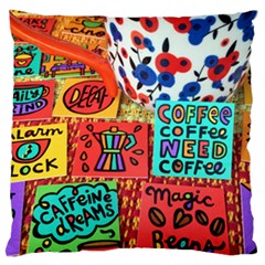 Need Coffee Large Cushion Case (one Side) by Amoreluxe