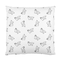 Messy Life Phrase Motif Typographic Pattern Standard Cushion Case (two Sides) by dflcprintsclothing