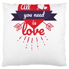 All You Need Is Love Standard Flano Cushion Case (two Sides) by DinzDas