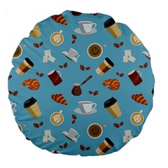 Coffee Time Large 18  Premium Round Cushions by SychEva