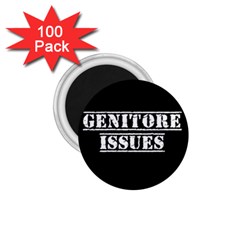 Genitore Issues  1 75  Magnets (100 Pack)  by ConteMonfrey