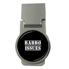 Babbo Issues - Italian Humor Money Clips (round)  by ConteMonfrey