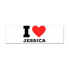 I Love Jessica Sticker (bumper) by ilovewhateva