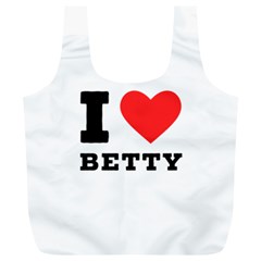 I Love Betty Full Print Recycle Bag (xl) by ilovewhateva