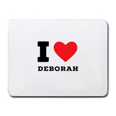 I Love Deborah Small Mousepad by ilovewhateva