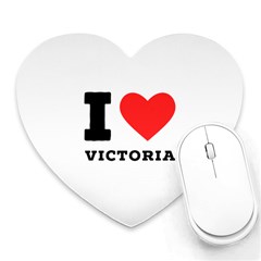 I Love Victoria Heart Mousepad by ilovewhateva