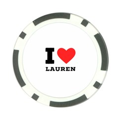 I Love Lauren Poker Chip Card Guard by ilovewhateva