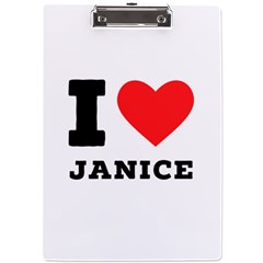 I Love Janice A4 Acrylic Clipboard by ilovewhateva