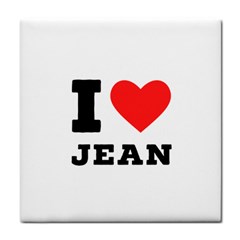 I Love Jean Tile Coaster by ilovewhateva