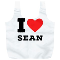 I Love Sean Full Print Recycle Bag (xl) by ilovewhateva