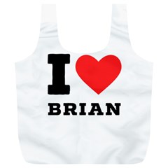 I Love Brian Full Print Recycle Bag (xl) by ilovewhateva