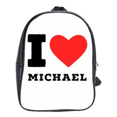 I Love Michael School Bag (xl) by ilovewhateva