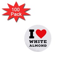 I Love White Almond 1  Mini Buttons (100 Pack)  by ilovewhateva