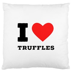 I Love Truffles Large Cushion Case (two Sides) by ilovewhateva