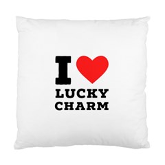 I Love Lucky Charm Standard Cushion Case (two Sides) by ilovewhateva