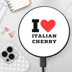 I Love Italian Cherry Wireless Fast Charger(black) by ilovewhateva