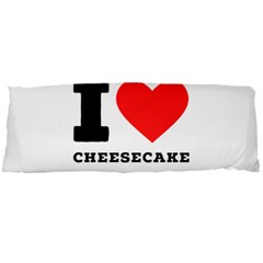 I Love Cheesecake Body Pillow Case Dakimakura (two Sides) by ilovewhateva