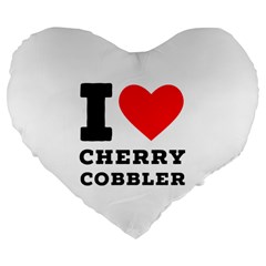 I Love Cherry Cobbler Large 19  Premium Flano Heart Shape Cushions by ilovewhateva