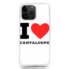 I Love Cantaloupe  Iphone 14 Pro Max Tpu Uv Print Case by ilovewhateva