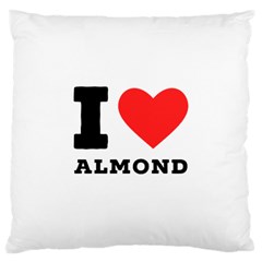 I Love Almond  Large Cushion Case (one Side) by ilovewhateva