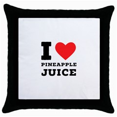 I Love Pineapple Juice Throw Pillow Case (black) by ilovewhateva