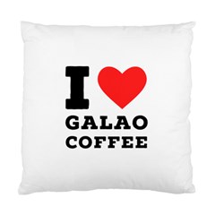 I Love Galao Coffee Standard Cushion Case (one Side) by ilovewhateva