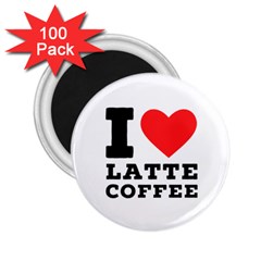 I Love Latte Coffee 2 25  Magnets (100 Pack)  by ilovewhateva