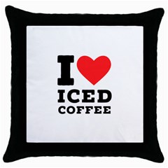 I Love Iced Coffee Throw Pillow Case (black) by ilovewhateva