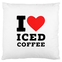 I Love Iced Coffee Large Cushion Case (two Sides) by ilovewhateva