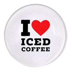 I Love Iced Coffee Round Glass Fridge Magnet (4 Pack) by ilovewhateva