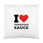 I love tomatoes sauce Standard Cushion Case (One Side) Front