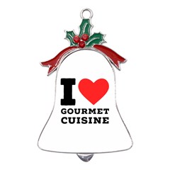 I Love Gourmet Cuisine Metal Holly Leaf Bell Ornament by ilovewhateva