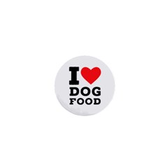 I Love Dog Food 1  Mini Buttons by ilovewhateva