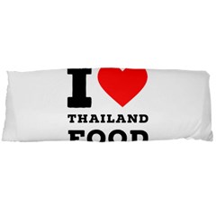 I Love Thailand Food Body Pillow Case Dakimakura (two Sides) by ilovewhateva