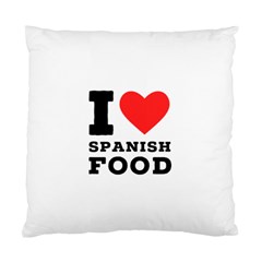 I Love Spanish Food Standard Cushion Case (two Sides) by ilovewhateva