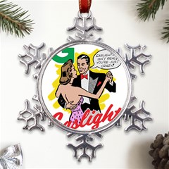 G Is For Gaslight Funny Dance1-01 Metal Large Snowflake Ornament by shoopshirt