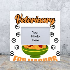 Veterinary Medicine T- Shirt Funny Will Give Veterinary Advice For Nachos Vet Med Worker T- Shirt White Box Photo Frame 4  X 6  by ZUXUMI