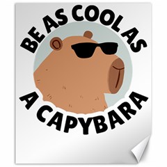 Capybara T- Shirt Be As Cool As A Capybara- A Cute Funny Capybara Wearing Sunglasses T- Shirt Yoga Reflexion Pose T- Shirtyoga Reflexion Pose T- Shirt Canvas 20  X 24  by hizuto