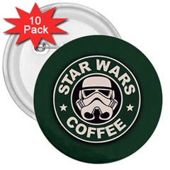 Stormtrooper Coffee 3  Buttons (10 Pack)  by Cendanart