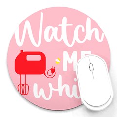 Watch Me Whip  Round Mousepad by ConteMonfrey