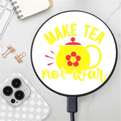 Make Tea Not War  Wireless Fast Charger(black) by ConteMonfrey